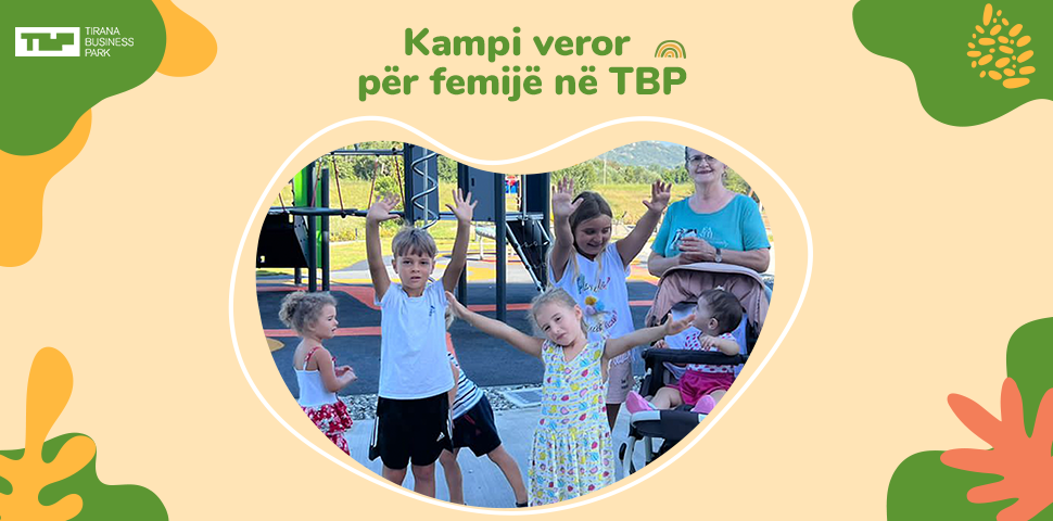 Summer Camp at Tirana Business Park